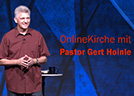 OnlineKirche mit Pastor Gert Hoinle - OnlineKirche mit Pastor Gert Hoinle (Folge 000)