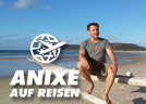 ANIXE auf Reisen - Queensland mit Richy Müller