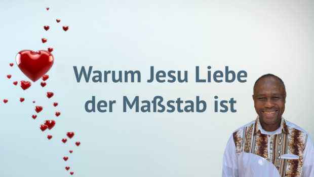 city church Karlsruhe - Warum Jesu Liebe der Maßstab ist (Folge 270)