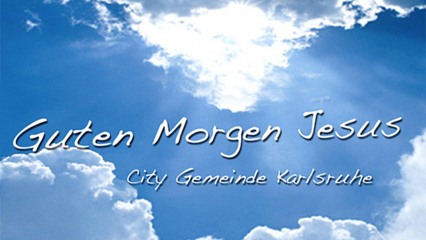 Guten Morgen Jesus - Schlechtes vermeiden oder Gutes tun? (Folge 340)