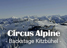 Circus Alpine - Backstage Kitzbühel