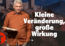 OnlineKirche mit Pastor Gert Hoinle - Kleine Veränderung, große Wirkung (Folge 269)