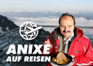 ANIXE auf Reisen - Steiermark mit Johann Lafer