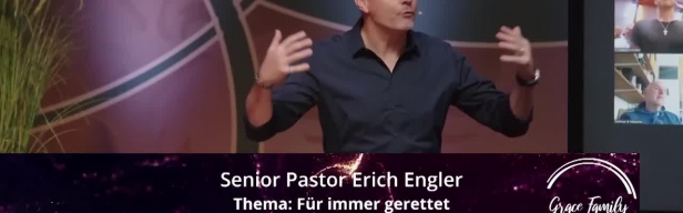 Getragen von Gnade mit Erich Engler - Verleumden vormachen und vortäuschen (den Glauben nicht besitzen) 2/4 (Folge 377)