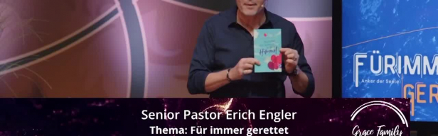 Getragen von Gnade mit Erich Engler - Verleumden vormachen und vortäuschen (den Glauben nicht besitzen) 3/4 (Folge 378)