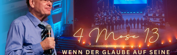 Der Missionsdienst von David Hathaway - Wenn der Glaube auf die Probe gestellt wird – Lehren aus 4 Moses 13 (Folge 550)