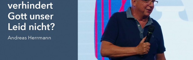 Kraftvoll Leben - Warum verhindert Gott unser Leid nicht? (Folge 213)