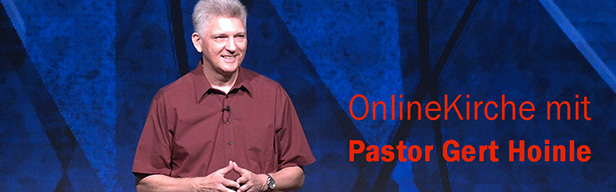 OnlineKirche mit Pastor Gert Hoinle - OnlineKirche mit Pastor Gert Hoinle (Folge 000)