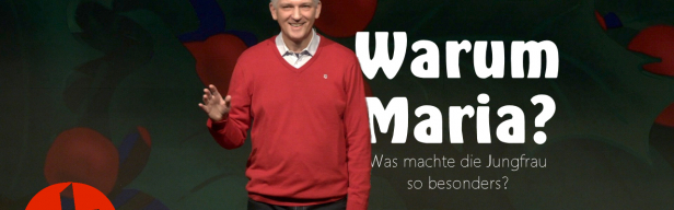 OnlineKirche mit Pastor Gert Hoinle - Warum Maria? (Folge 279)