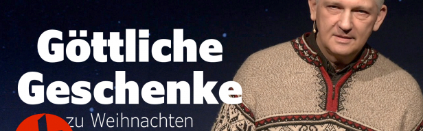 OnlineKirche mit Pastor Gert Hoinle - Weihnachten: Göttliche Geschenke (Folge 281)