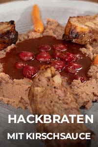 Kochen mit Anixe Festlicher Hackbraten mit Kirschsauce