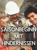 Saisonbeginn mit Hindernissen