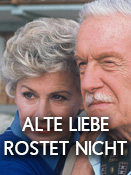 Alte Liebe rostet nicht