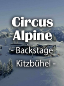 Circus Alpine - Backstage Kitzbühel