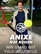 Anixe auf Reisen – n Umag mit Falk-Willy Wild